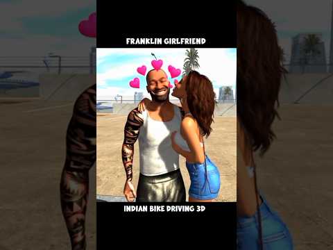 Franklin Girlfriend 🥰 Indian Bike Driving 3d 🤯 | #ibd3d #gaming #shorts #gta5