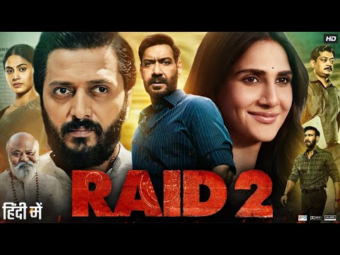 Raid 2 Full Movie 2025 | Ajay Devgn | Vaani Kapoor | Riteish Deshmukh | Tamannaah B | Review & Facts